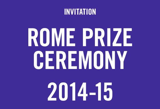 2014 Rome Prize Ceremony 2014 Rome Prize Ceremony