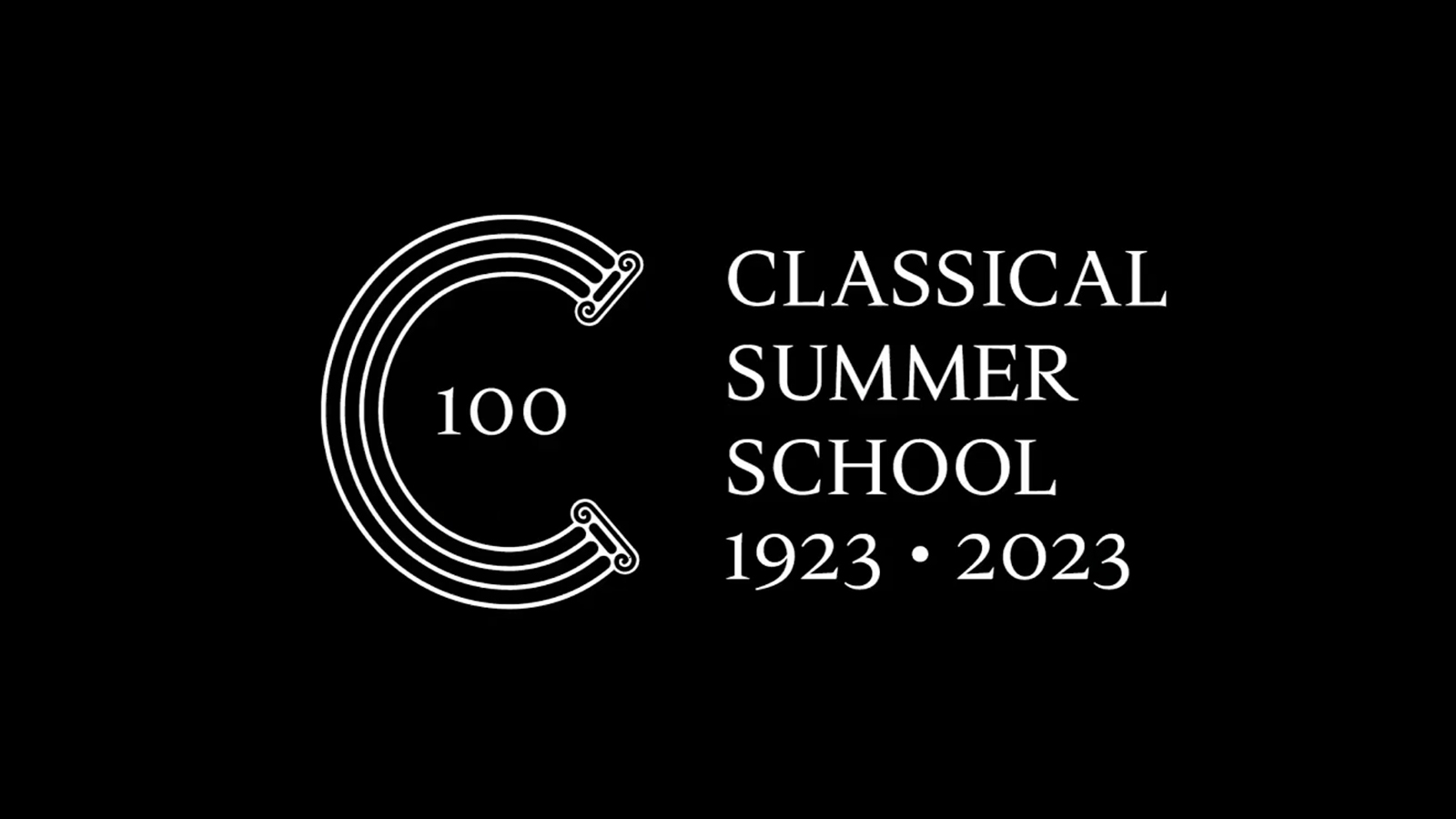 CSS Centennial Graphic design element with white letters on a black background; the words read: Classical Summer School 1923 - 2023