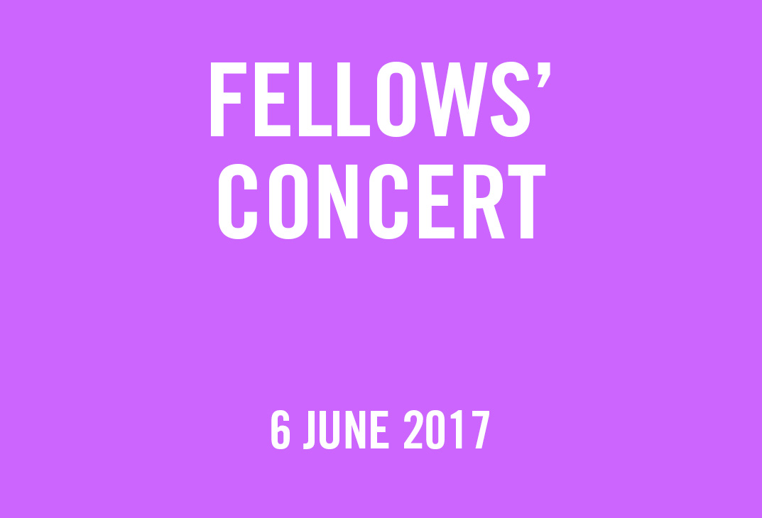 Fellows' Concert Fellows' Concert