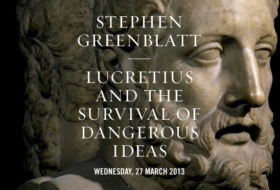 Stephen Greenblatt - Lucretius and the Survival of Dangerous Ideas Stephen Greenblatt - Lucretius and the Survival of Dangerous Ideas