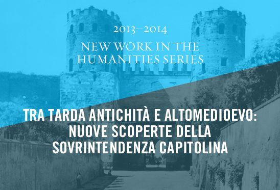 Tra tarda antichità e altomedioevo: nuovi elementi da scavi e restauri della Sovrintendenza Capitolina Tra tarda antichità e altomedioevo: nuovi elementi da scavi e restauri della Sovrintendenza Capitolina