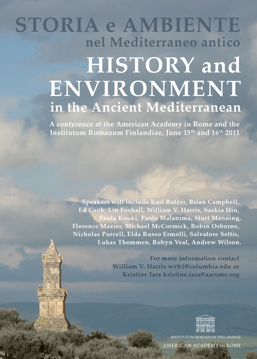 In Rome, a Conference on History and Environment in the Ancient Mediterranean (15-16 June 2011) In Rome, a Conference on History and Environment in the Ancient Mediterranean (15-16 June 2011)
