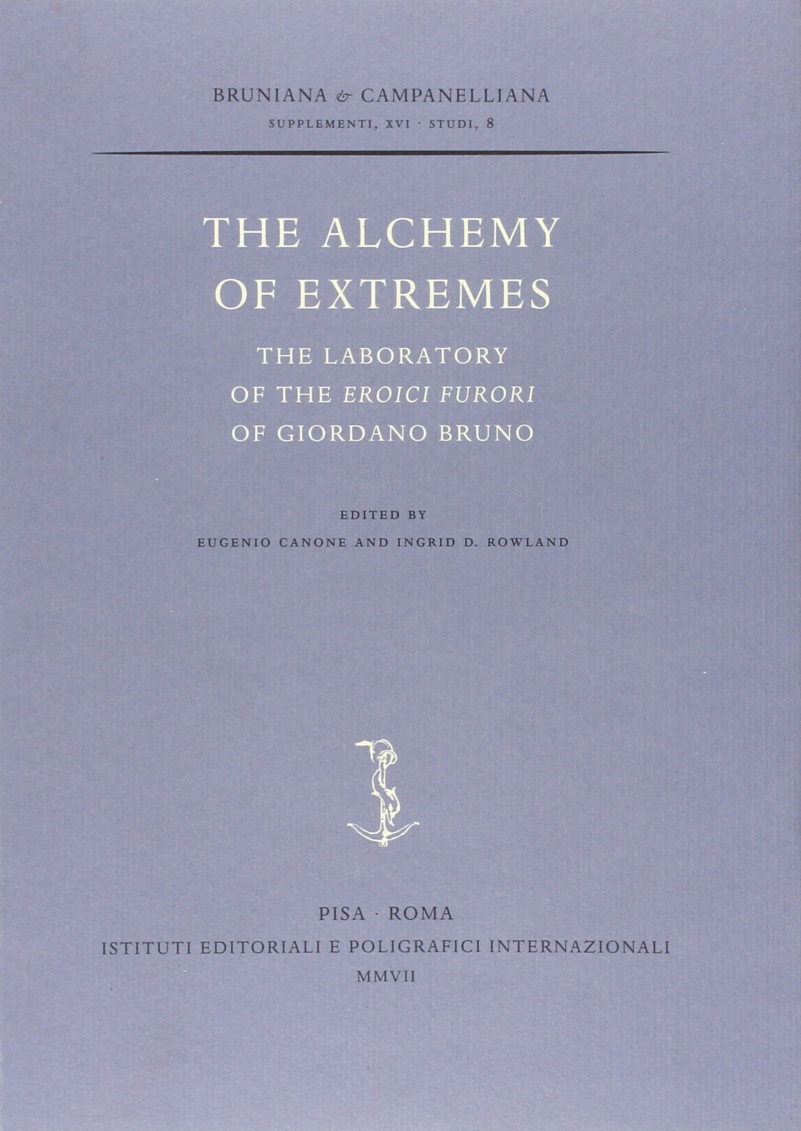 Alchemy of Extremes: The Laboratory of the Eroici Furori of Giordano Bruno