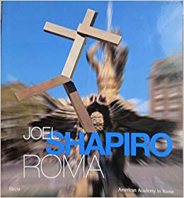 Joel Shapiro Roma - book cover