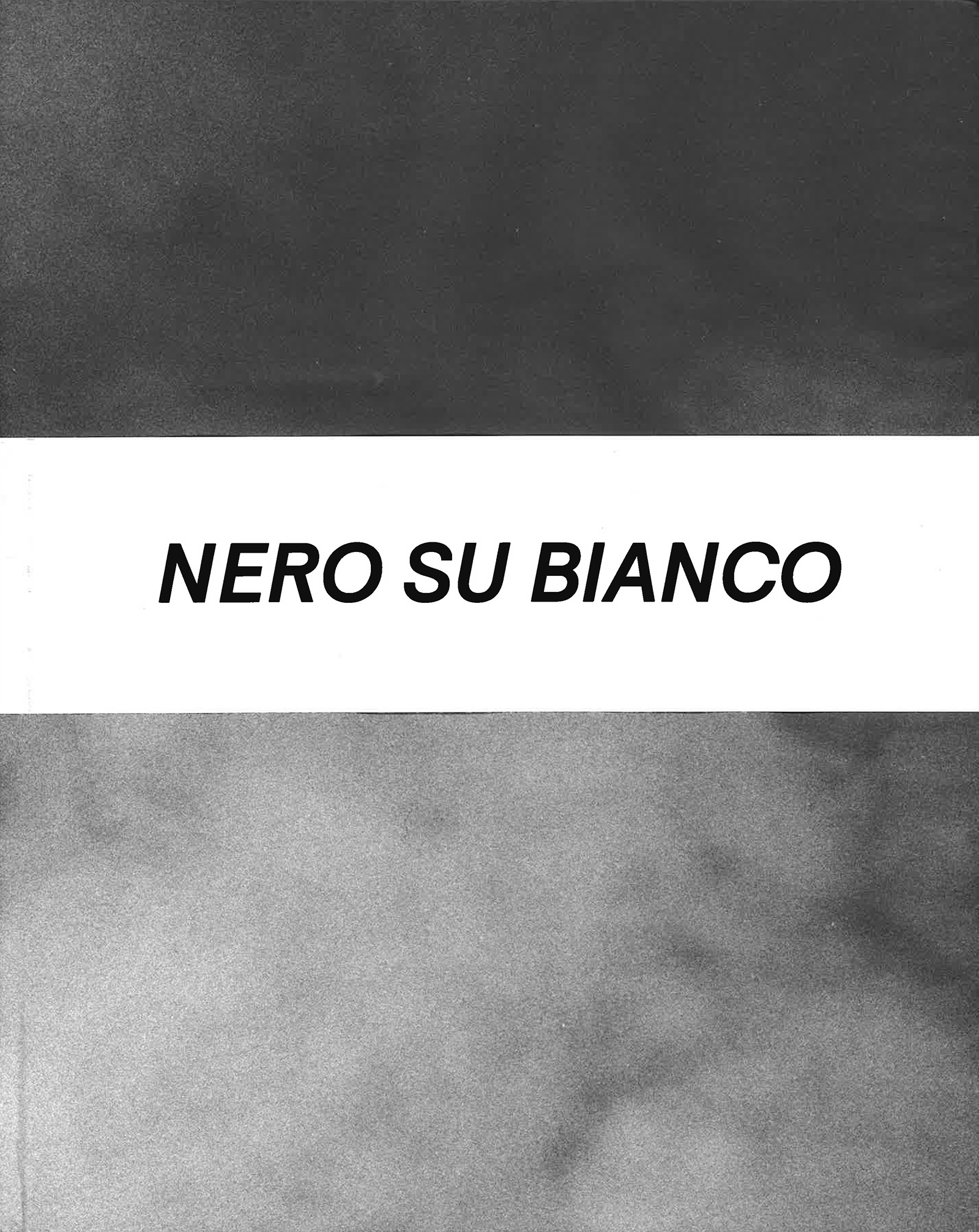 Cover of an exhibition catalogue featuring the title Nero su bianco in black letters on a white band that crosses horizontally through the middle of the book; above and below the band is a photograph of smoke, with gradations of dark on the top and light toward the bottom
