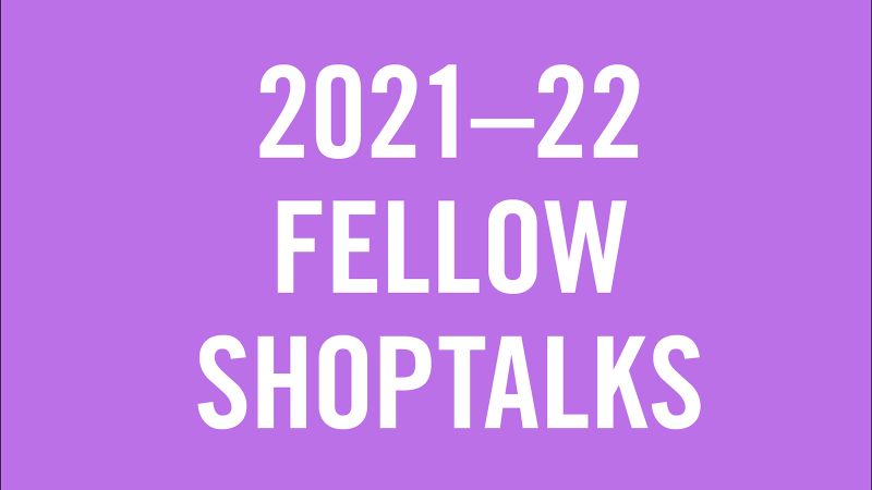 Graphic image with '2021-22 Fellow Shoptalk' in white letters against a light purple background