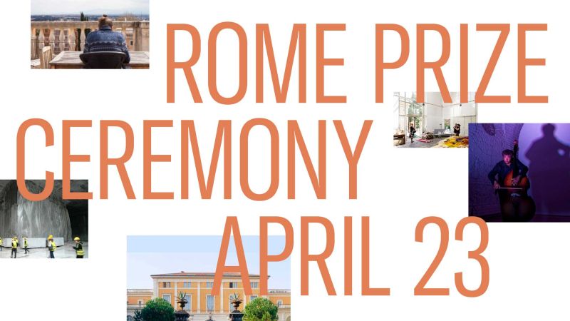 Designed graphic element with five small pictures of the Academy and its Fellows, along with the words Rome Prize Ceremony April 23