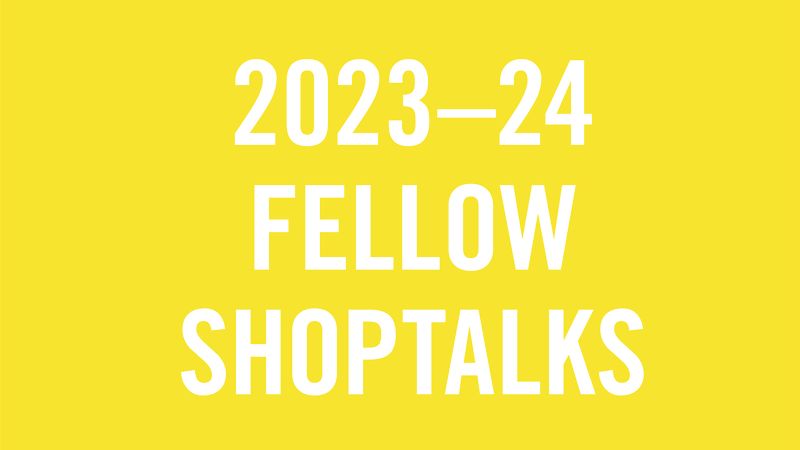 Graphic image with the words "2023-24 Fellow Shoptalks" in white letters on a yellow background