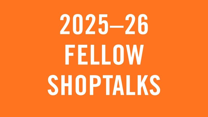 2025-26 Fellow Shoptalks