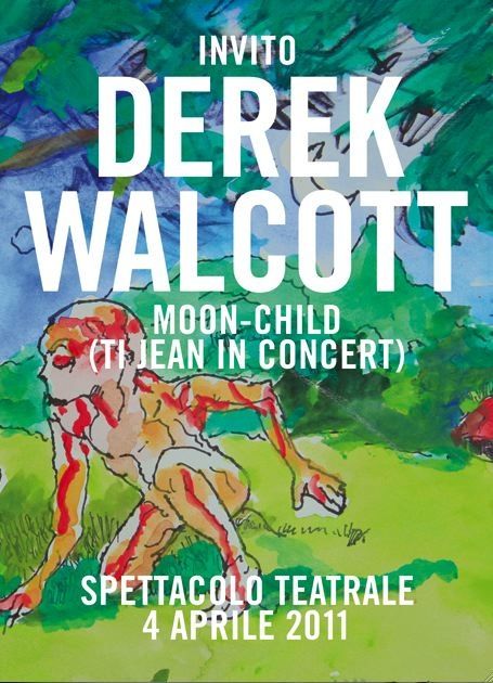 Nobel Laureate Derek Walcott Presents World Premiere of Moon-Child (Ti Jean in Concert)