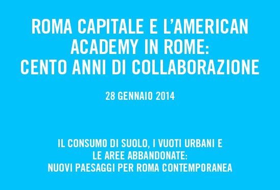 Roma Capitale e l’American Academy in Rome: cento anni di collaborazione