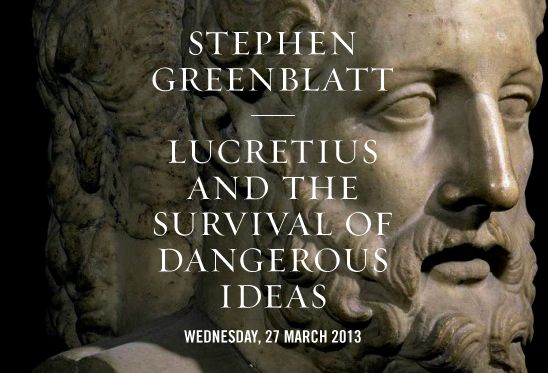 Stephen Greenblatt - Lucretius and the Survival of Dangerous Ideas