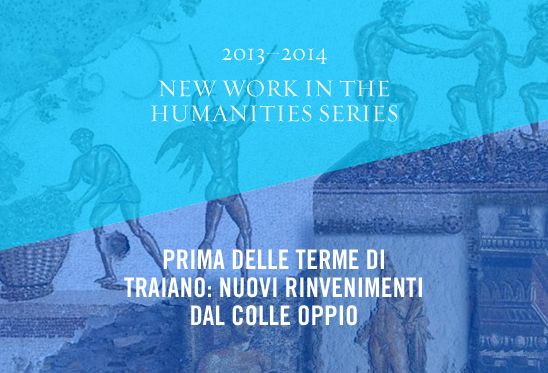 Before Trajan’s Baths: New Discoveries on the Oppian Hill