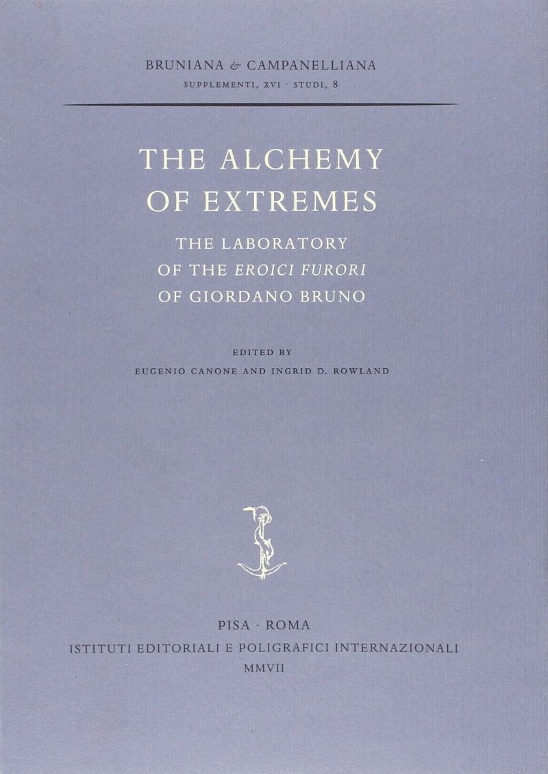 Alchemy of Extremes: The Laboratory of the Eroici Furori of Giordano Bruno