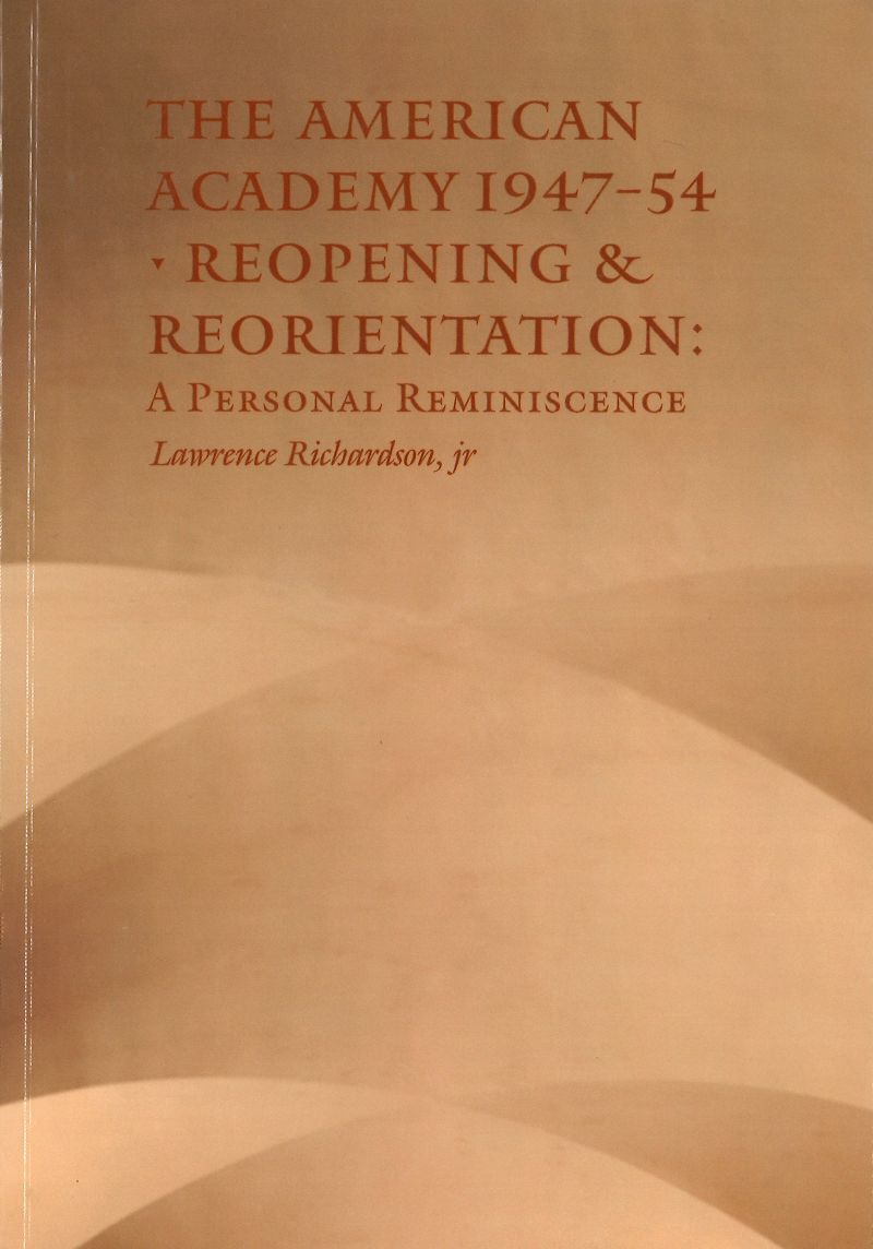 American Academy 1947–54, Reopening and Reorientation: A Personal Reminiscence